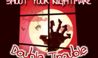 Shoot Your Nightmare – Double Trouble